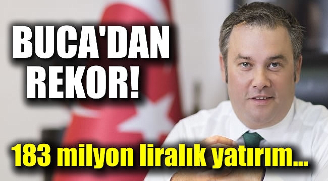 Buca'dan 183 milyon liralık yatırım