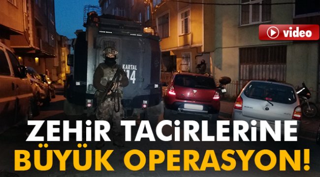 İstanbul’da zehir tacirlerine şafak operasyonu