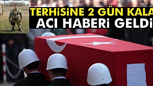 Terhisine 2 gün kala şehit oldu