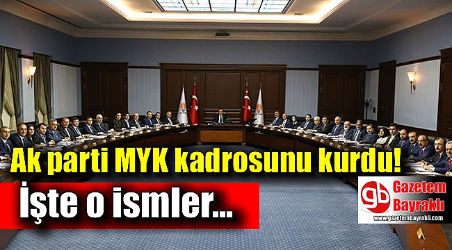 AK Parti'nin yeni MYK'sı belli oldu