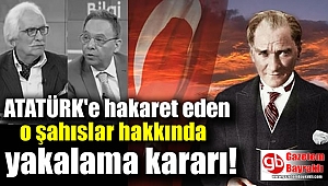 Atatürk'e hakaret eden Hasan Akar ve Süleyman Yeşilyurt hakkında yakalama kararı