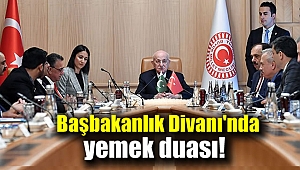 Başkanlık Divanı’nda yemek duası yapıldı