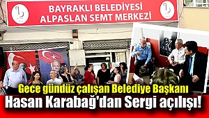 Bayraklı Belediye Başkanı Hasan Karabağ'dan sergi açılışı