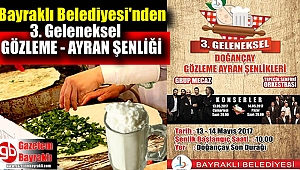 Bayraklı Belediyesi'nden 3. Geleneksel Gözleme-Ayran şenliği