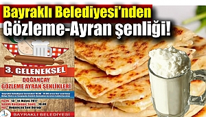 Bayraklı Belediyesi'nden Gözleme-Ayran şenliği