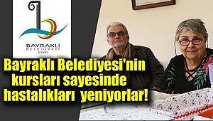 Bayraklı'nın kursları hastalıklara iyi geliyor