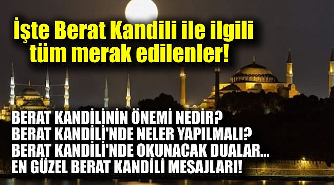 Berat Kandili ile ilgili tüm merak edilenler