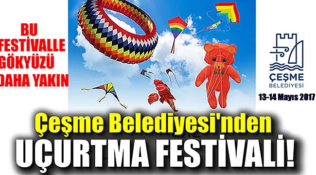 Çeşme Belediyesi'nden Uluslararası Uçurtma Festivali