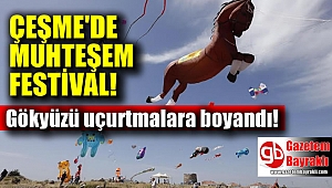 Çeşme'de gökyüzü uçurtmalara boyandı