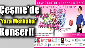 Çeşme'de 'yaza merhaba' konseri