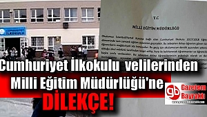 Cumhuriyet İlkokulu velilerinden Milli Eğitim Müdürlüğü'ne dilekçe