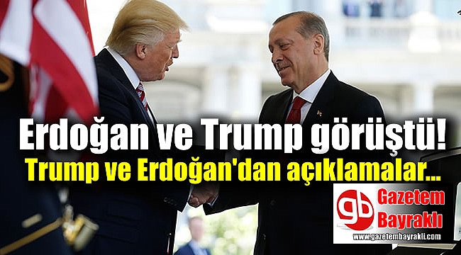 Donald Trump ve Erdoğan'dan açıklamalar