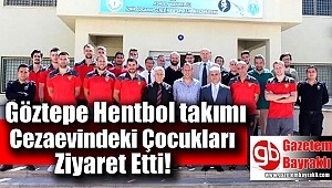 Göztepe Hentbol takımından cezaevi'ndeki çocukları ziyaret
