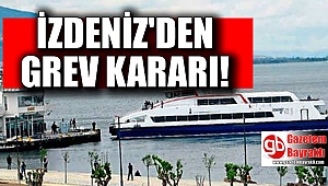 İzdeniz'den grev kararı