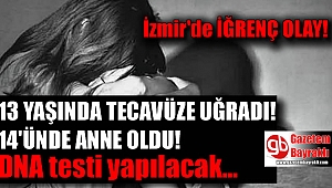 İzmir'de 14 yaşındaki kız çocuğu anne oldu