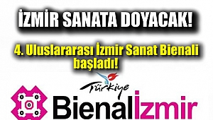 İzmir'de 4'ncü Uluslararası İzmir Sanat Bienali başladı