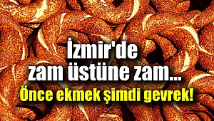 İzmir'de ekmekten sonra gevreğe de zam