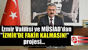 İzmir'de 'Fakir Kalmasın' projesi tanıtıldı
