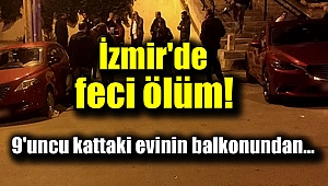 İzmir'de feci ölüm