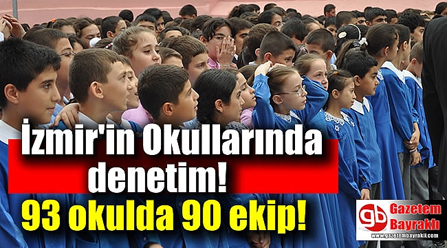 İzmir'de Okullarda denetim