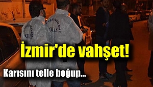 İzmir'de vahşet