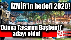 İzmir 'Dünya Tasarım Başkenti' olmaya aday 5 kentten biri oldu