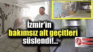 İzmir'in bakımsız alt geçidi süslendi