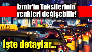 İzmir'in taksilerinin renkleri değişebilir