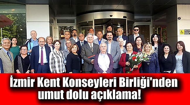 İzmir Kent Konseyleri Birliği'nden açıklama