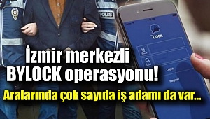 İzmir merkezli Bylock operasyonu