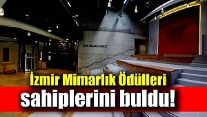 İzmir Mimarlık Ödülleri sahiplerini buldu