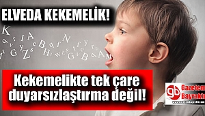 Kekemelikte tek çare duyarsızlaştırma değil