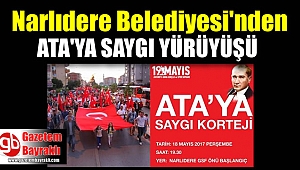 Narlıdere Belediyesi'nden ATA'ya saygı yürüyüşü