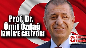 Prof Dr Ümit Özdağ İzmir'e geliyor