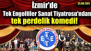 Tek Engelliler Sanat Tiyatrosu'ndan muhteşem oyun