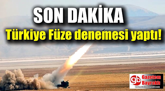 Türkiye füze denemesi yaptı