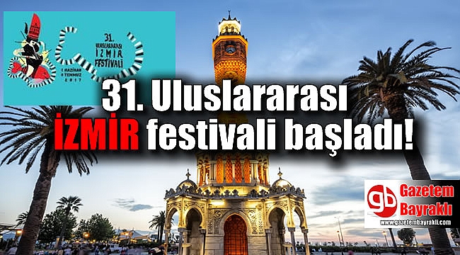 31. Uluslararası İzmir Festivali Başladı