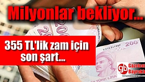 355 TL zam için tek şart kaldı
