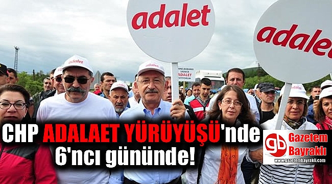 Adalet Yürüyüşü altıncı gününde