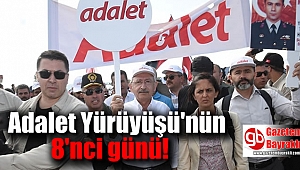 Adalet Yürüyüşü'nün 8. günü