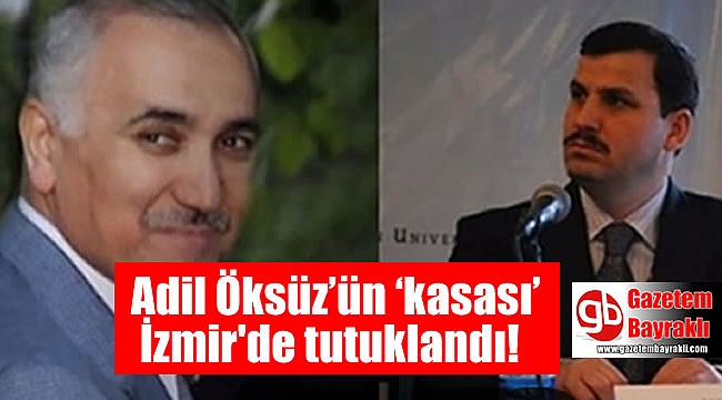 Adil Öksüz’ün ‘kasası’ tutuklandı