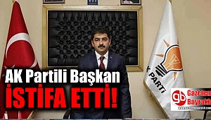 Ak Partili Başkan istifa etti