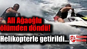 Ali Ağaoğlu ölümden döndü