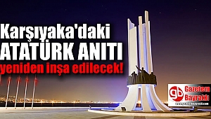 Atatürk Anıtı yeniden inşa edilecek