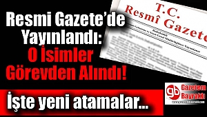 Bakanlıklara yapılan atamalar Resmi Gazete'de