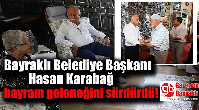 Başkan Hasan Karabağ bayram geleneğini sürdürdü