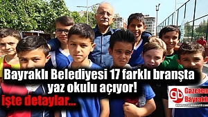 Bayraklı Belediyesi, 17 farklı branşta yaz okulu açıyor