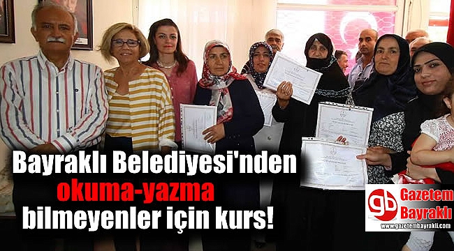 Bayraklı Belediyesi'nden okuma-yazma bilmeyenler için kurs