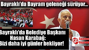 Bayraklı'da bayram geleneği sürüyor