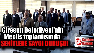 Belediye Meclisinde şehitlere saygı duruşu